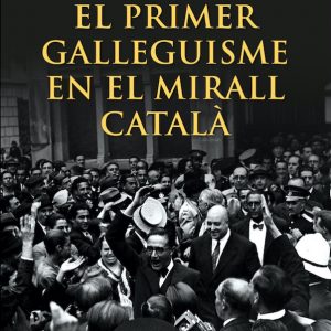 El Primer Galleguisme en el mirall Català