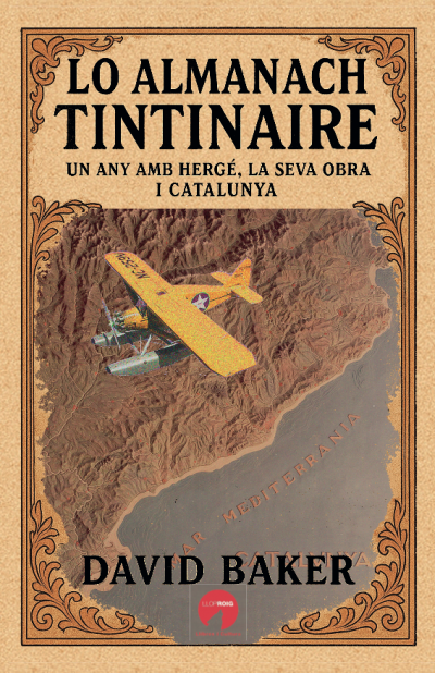 LO ALMANACH TINTINAIRE. UN ANY AMB HERGÉ, LA SEVA OBRA I CATALUNYA
